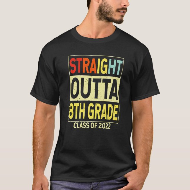 Straight Outta 8th Grade Funny Graduation  Eighth  T-Shirt (Front)