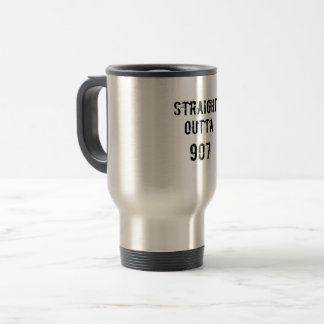 Straight Outta 907  Travel Coffee Mug - Black Text