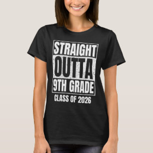 Straight Outta 9th Grade Graduation 2026 Cl Premiu T-Shirt