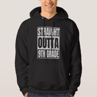 Straight Outta 9th Grade Graduation Gifts Class Ni Hoodie