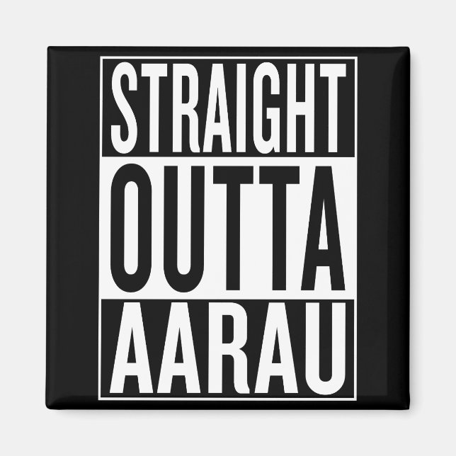 straight outta Aarau Magnet (Front)