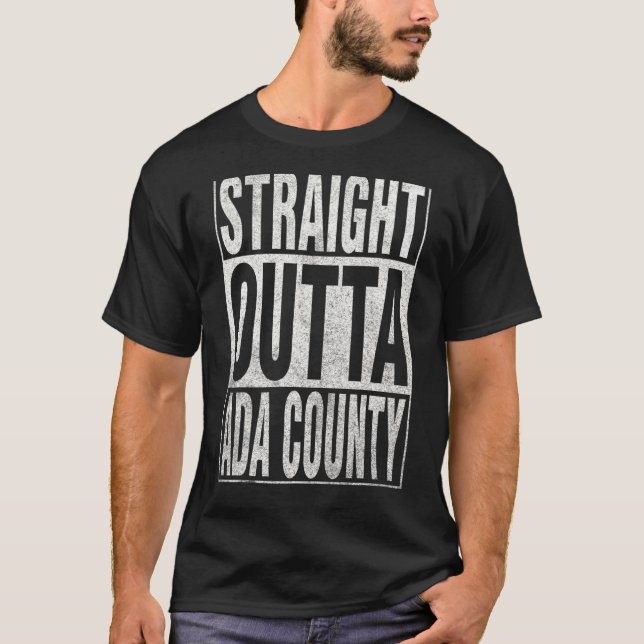 STRAIGHT OUTTA ADA COUNTY Cool Home Quote T-Shirt (Front)
