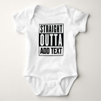 Straight Outta - Add Your Own Text Here