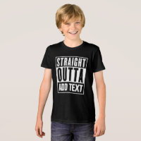 Straight Outta - Add Your Own Text Here