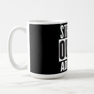 Straight Outta add your text Coffee Mug