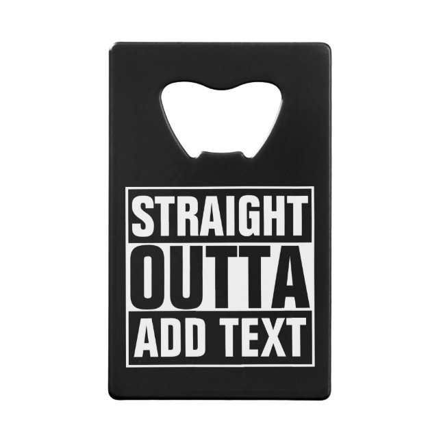 STRAIGHT OUTTA - add your text here/create own (Front)