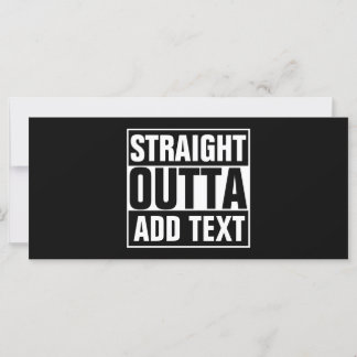 STRAIGHT OUTTA - add your text here/create own