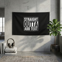 STRAIGHT OUTTA - add your text here/create own