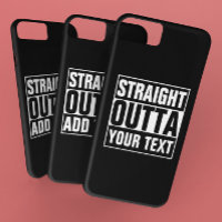 STRAIGHT OUTTA - add your text here/create own