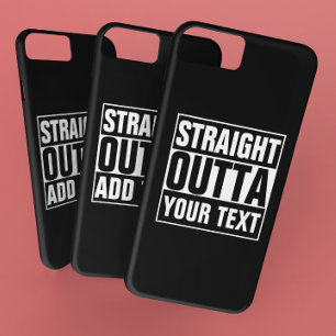 STRAIGHT OUTTA - add your text here/create own iPhone 8/7 Case
