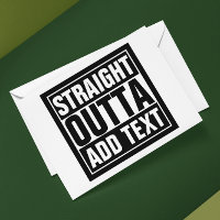 STRAIGHT OUTTA - add your text here/create own