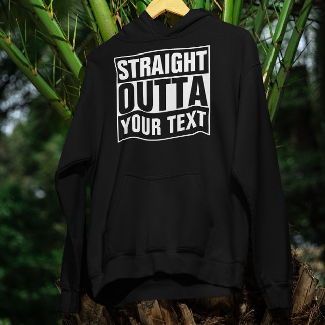 STRAIGHT OUTTA - add your text here/create own Hoodie (Creator Uploaded)