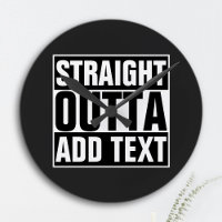 STRAIGHT OUTTA - add your text here/create own