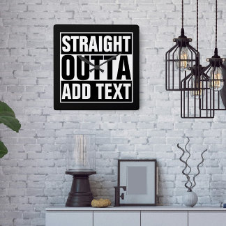 STRAIGHT OUTTA - add your text here/create own Square Wall Clock