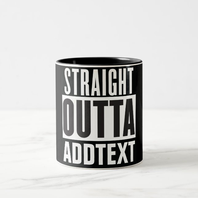 Straight Outta add your text Two-Tone Coffee Mug (Center)