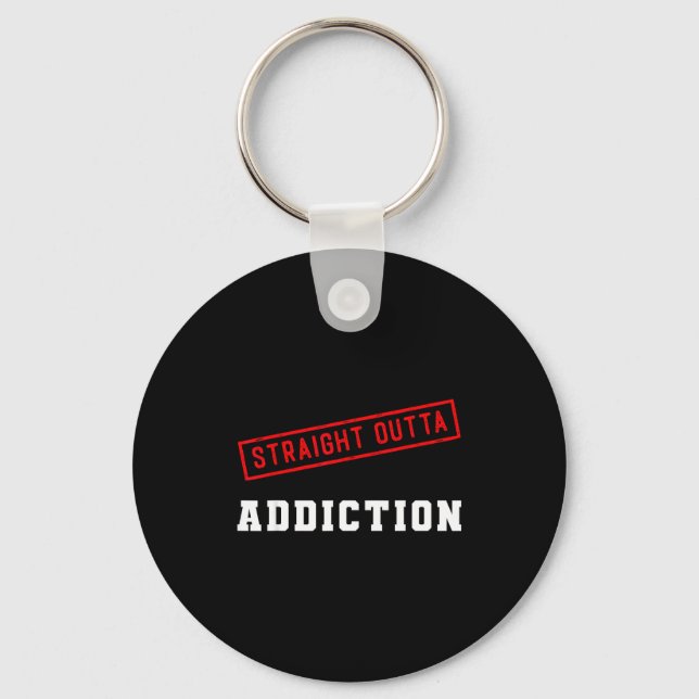 Straight outta addiction graduation sobriety key ring (Front)