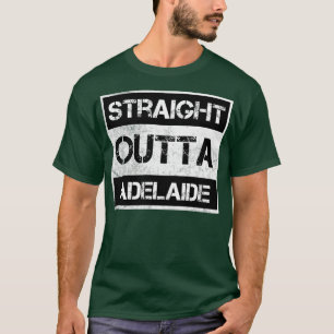 Straight Outta Adelaide Australia Vintage Distress T-Shirt