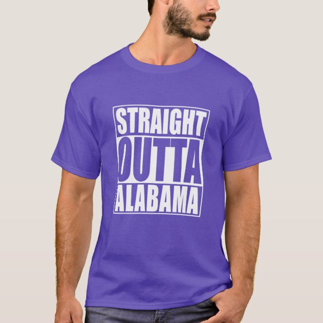 straight outta alabama shirt Relaxed Fit (Front)