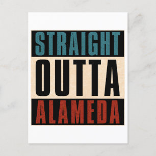 Straight Outta Alameda California CA Postcard