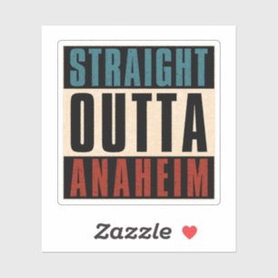 Straight Outta Anaheim California CA