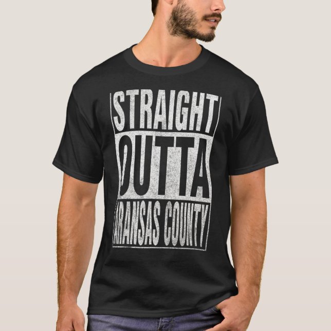 STRAIGHT OUTTA ARANSAS COUNTY Cool Home Quote T-Shirt (Front)