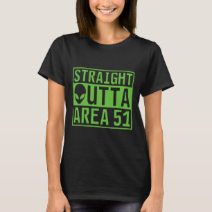Straight Outta Area 51 Alien Ufo Hunting T-Shirt