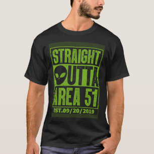 Straight Outta Area 51 Storm Area 51 Ufo Alien T-Shirt