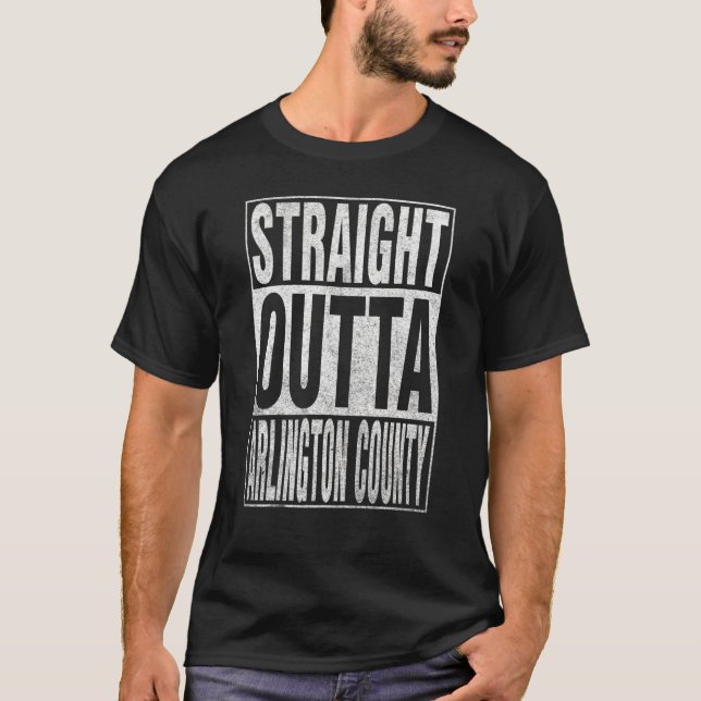 STRAIGHT OUTTA ARLINGTON COUNTY Cool Home Quote T-Shirt (Front)