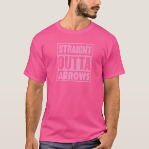 Straight Outta Arrows Bow And Arrow Archery 2 T-Shirt