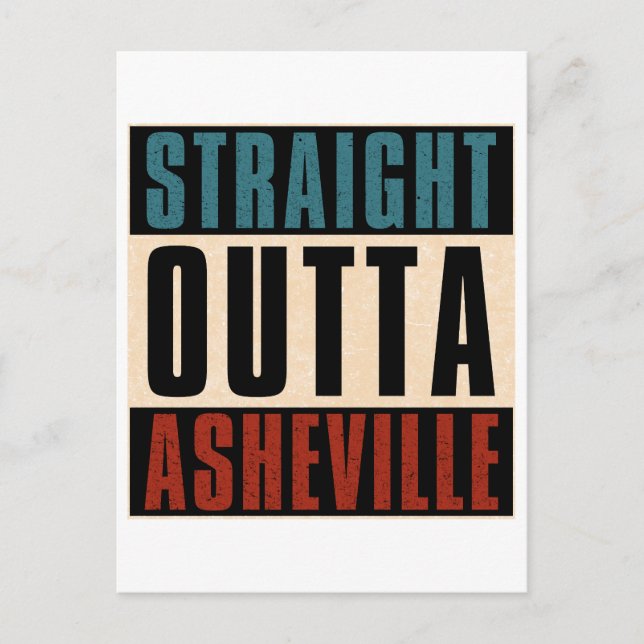 Straight Outta Asheville North Carolina NC Postcard (Front)