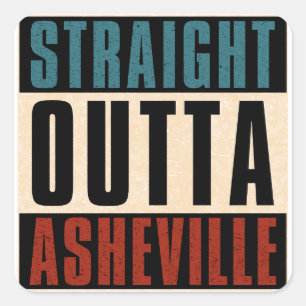 Straight Outta Asheville North Carolina NC Square Sticker