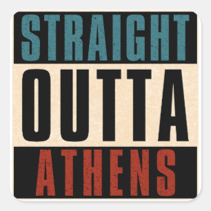Straight Outta Athens Georgia GA Square Sticker