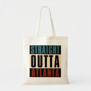 Straight Outta Atlanta Georgia GA Tote Bag