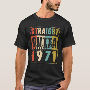 Straight Outta August 1971 Retro 49 Year Old 49Th T-Shirt