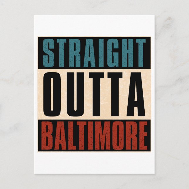Straight Outta Baltimore Maryland MD Holiday Postcard (Front)