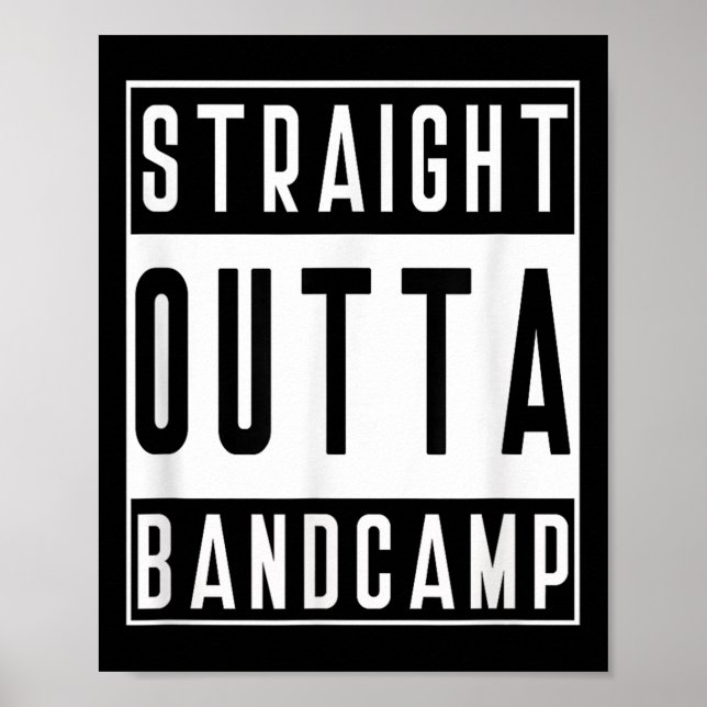 Straight Outta Band Camp Funny Marching Band Tee  Poster (Front)