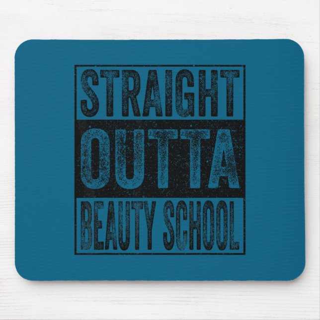 Straight outta beauty school class of 2026 mouse mat (Front)