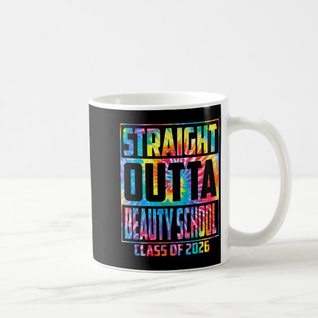 Straight outta beauty school funny graduation 2026 coffee mug (Right)