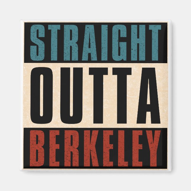 Straight Outta Berkeley California CA Magnet (Front)