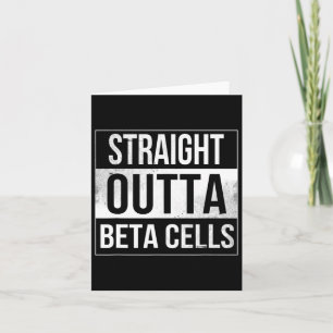 Straight Outta Beta Cells Diabetes Awareness Card