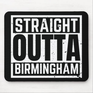 Straight Outta Birmingham Mouse Mat