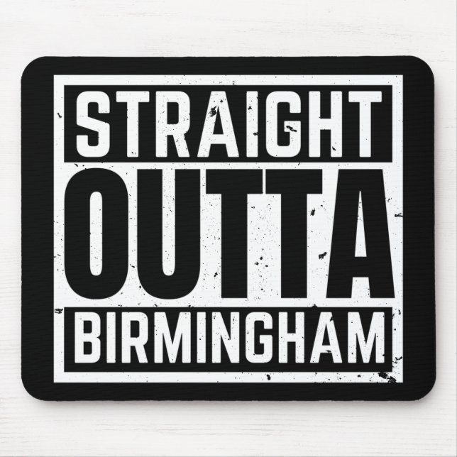 Straight Outta Birmingham Mouse Mat (Front)