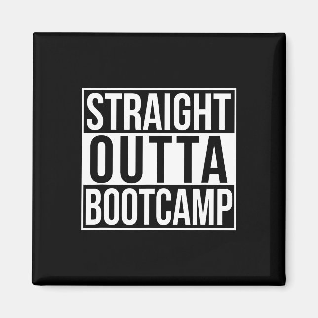 Straight Outta Bootcamp  Magnet (Front)
