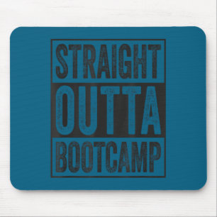Straight outta bootcamp soldier basic training mouse mat