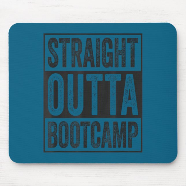 Straight outta bootcamp soldier basic training mouse mat (Front)