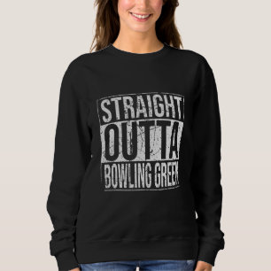Straight Outta Bowling Green Vintage Sweatshirt
