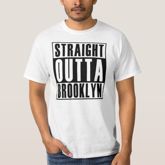 Straight Outta Brooklyn T-Shirt (Front)
