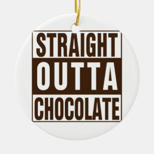 Straight Outta Brown Chocolate Ceramic Tree Decoration