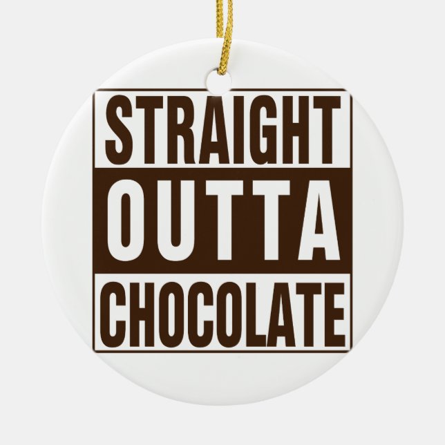Straight Outta Brown Chocolate Ceramic Tree Decoration (Front)