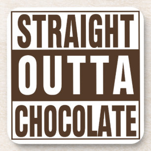 Straight Outta Brown Chocolate Coaster
